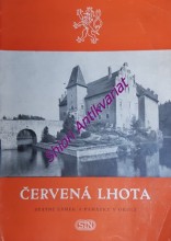 ČERVENÁ LHOTA - Státní zámek a památky v okolí