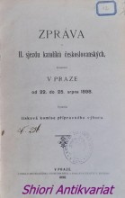 ZPRÁVA O II. SJEZDU KATOLÍKŮ ČESKOSLOVANSKÝCH, konaném v Praze od 22. do 25. srpna 1898