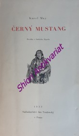 ČERNÝ MUSTANG - Povídka z Dalekého Západu