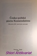 ČESKO-POLSKÁ POCTA KOMENSKÉMU ( Sborník k 400. výročí jeho narození )