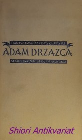ADAM DRZAZGA - DĚTI BÍDY - díl druhý a poslední