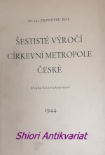 ŠESTISTÉ VÝROČÍ CÍRKEVNÍ METROPOLE ČESKÉ - Úvaha historickoprávní