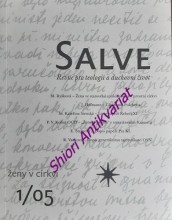 SALVE - Revue pro teologii a duchovní život - ŽENY V CÍRKVI