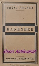 HAGENBEK - Komedie o třech dějstvích