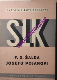F.X. ŠALDA JOSEFU POJAROVI
