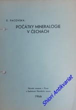 POČÁTKY MINERALOGIE V ČECHÁCH
