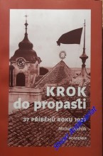 KROK DO PROPASTI - 37 příběhů roku 1937