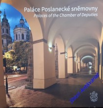 PALÁCE POSLANECKÉ SNĚMOVNY PARLAMENTU ČESKÉ REPUBLIKY