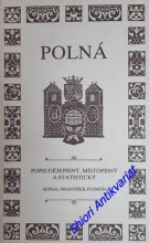 POLNÁ - Popis dějepisný, místopisný a statistický