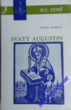 SVATÝ AUGUSTÍN . Augustín a augustiniáni v českých zemích