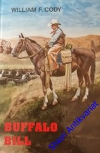 BUFFALO BILL - Dobrodružný život slavného scouta