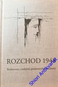 ROZCHOD 1948 - Rozhovory s českými poúnorovými exulanty