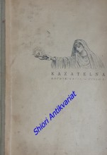 Homiletický časopis KAZATELNA - Ročník XXVII / 1928-1929 /