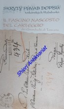 Skrytý půvab dopisů toskánských Habsburků - Il fascino nascosto del carteggio dei Granduchi di Toscana