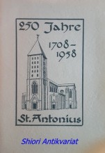 Festschrift zum 250jährigen jubiläum der Pfarrkirche St. Antonius in Wuppertal-Barmen 1708 - 1958