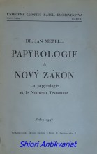 PAPYROLOGIE A NOVÝ ZÁKON - La papyrologie et le Nouveau Testament