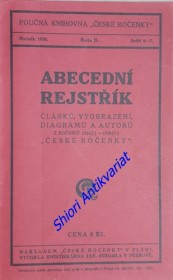 ABECEDNÍ REJSTŘÍK ČLÁNKŮ, VYOBRAZENÍ, DIAGRAMŮ A AUTORŮ Z ROČNÍKŮ 1924 (I.) - 1928 (V.) " ČESKÉ ROČENKY "