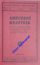 ABECEDNÍ REJSTŘÍK ČLÁNKŮ, VYOBRAZENÍ, DIAGRAMŮ A AUTORŮ Z ROČNÍKŮ 1924 (I.) - 1928 (V.) 