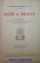 JEŽIŠ A DEJINY - KONFERENCIE , PREDNESENÉ V PARÍŽSKOM NOTRE - DAME VO VELKOM POSTE ROKU 1929