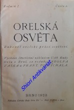 ORELSKÁ OSVĚTA - Rukověť orelské práce osvětové - Ročník I-II