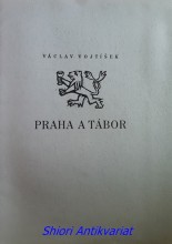 PRAHA A TÁBOR - přednáška z cyklu Za poznáním Tábora konaného v měsíci březnu roku 1935 v Praze