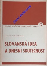 SLOVANSKÁ IDEA A DNEŠNÍ SKUTEČNOST