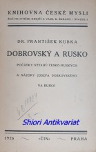 DOBROVSKÝ A RUSKO - Počátky vztahů česko-ruských a názory Josefa Dobrovského na Rusko