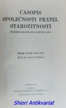 ČASOPIS SPOLEČNOSTI PŘÁTEL STAROŽITNOSTÍ - Ročník LI-LIII (1943-1945)