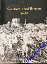 ŠVÉDOVÉ PŘED BRNEM 1645