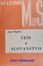 ČEŠI A SLOVANSTVO - Přednáška v Slovanském semináři v Londýně dne 20.X. a 1. XI. 1943