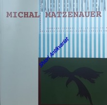 MICHAL MATZENAUER - Katalog autorské výstavy 12.10.2013-2.3.2014