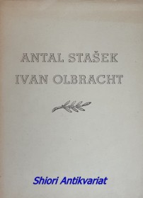 ANTAL STAŠEK - IVAN OLBRACHT