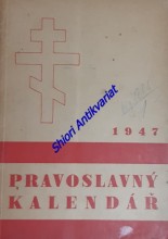 ČESKÝ PRAVOSLAVNÝ KALENDÁŘ NA ROK 1947
