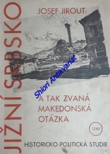JIŽNÍ SRBSKO A TAK ZVANÁ MAKEDONSKÁ OTÁZKA - Historicko-politická studie