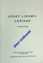 JOSEF LIDUMIL LEŠIKAR - Jeho život a doba