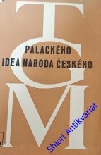 PALACKÉHO IDEA NÁRODA ČESKÉHO