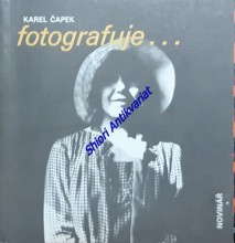 KAREL ČAPEK FOTOGRAFUJE ...