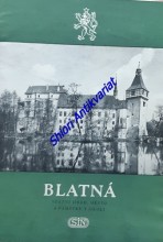 BLATNÁ - Státní hrad , město a památky v okolí