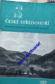 ČESKÉ STŘEDOHOŘÍ - Přírodní rezervace a kulturní památky