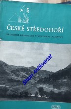 ČESKÉ STŘEDOHOŘÍ - Přírodní rezervace a kulturní památky