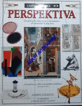 PERSPEKTIVA - vizuální průvodce teorií a technikami - od renesance k pop artu