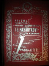 Prvému presidentu ČSR presidentu Osvoboditeli T. G. Masarykovi in memoriam (3)