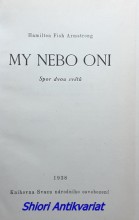 MY NEBO ONI - Spor dvou světů