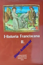 HISTORIA FRANCISCANA II. - Sborník textů
