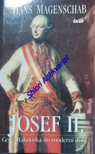 JOSEF II. - Cesta Rakouska do moderní doby