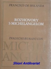 ROZHOVORY S MICHELANGELOM
