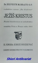 JEŽÍŠ KRISTUS - Postní konference ve velechrámu svatého Víta v Praze roku 1931