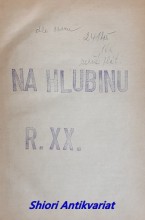 NA HLUBINU - Ročník XX - revue pro vnitřní život