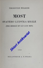 MOST SVATÉHO LUDVÍKA KRÁLE ( THE BRIDGE OF SAN LUIS REY )