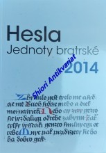 HESLA JEDNOTY BRATRSKÉ 2014